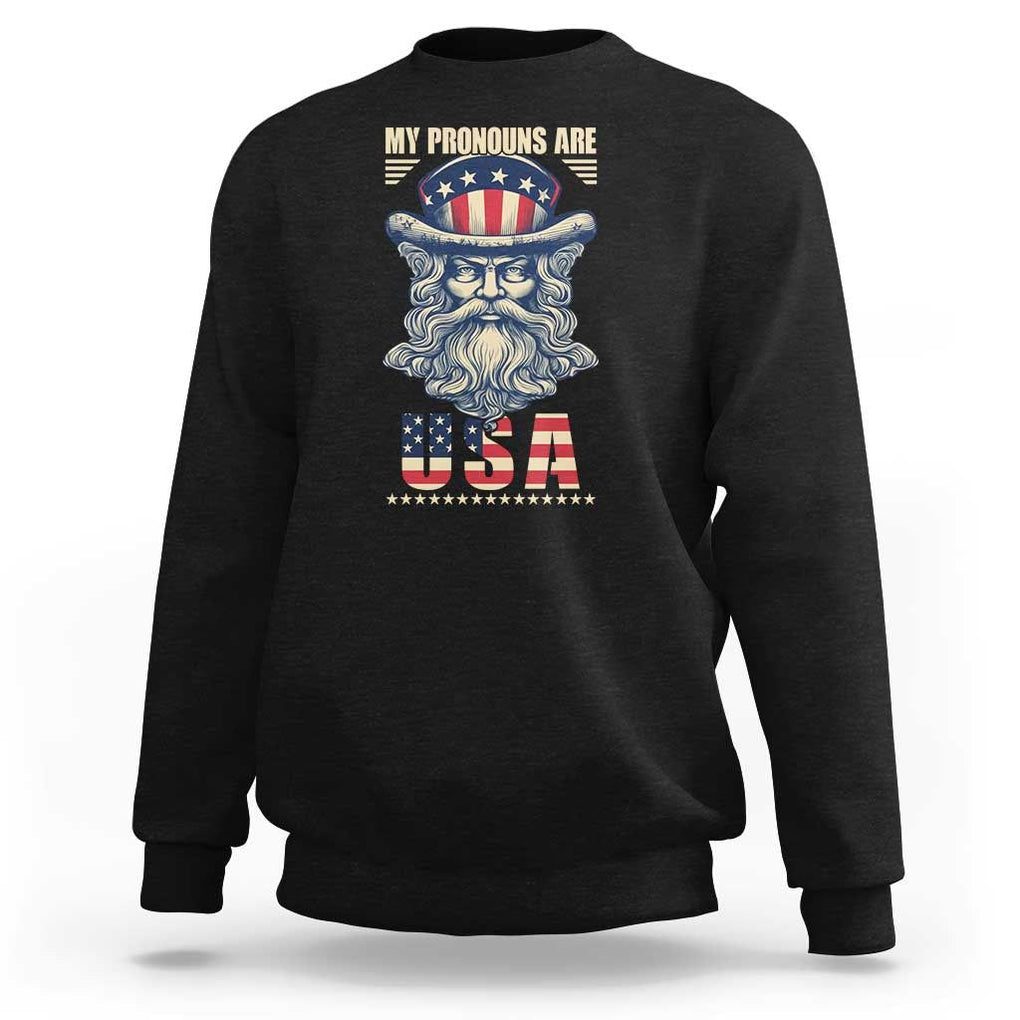 Uncle Sam Sweatshirt My Pronouns Are USA TS02 Black Print Your Wear