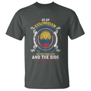 Colombian Skull T Shirt I Have 3 Sides The Quiet And Sweet Side, The Fun And Crazy Side And The Side You Never Want To See TS02 Dark Heather Print Your Wear