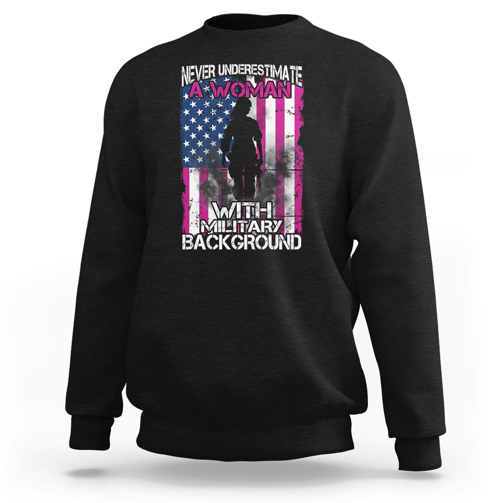 Female Veteran Sweatshirt Never Underestimate A Woman With Military Background American Flag TS02 Black Printyourwear