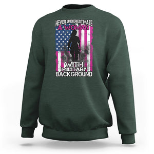 Female Veteran Sweatshirt Never Underestimate A Woman With Military Background American Flag TS02 Dark Forest Green Printyourwear