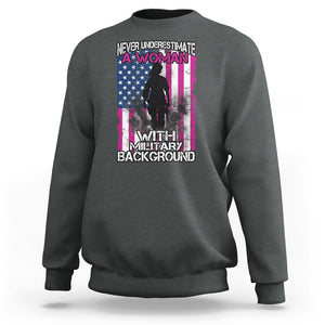 Female Veteran Sweatshirt Never Underestimate A Woman With Military Background American Flag TS02 Dark Heather Printyourwear