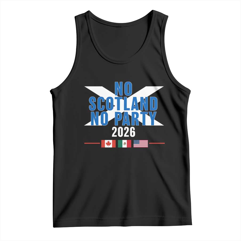 No Scotland No Party 2026 Saltire Flag Tank Top Game Day Soccer Fans Football Tournament TS02 Black Print Your Wear