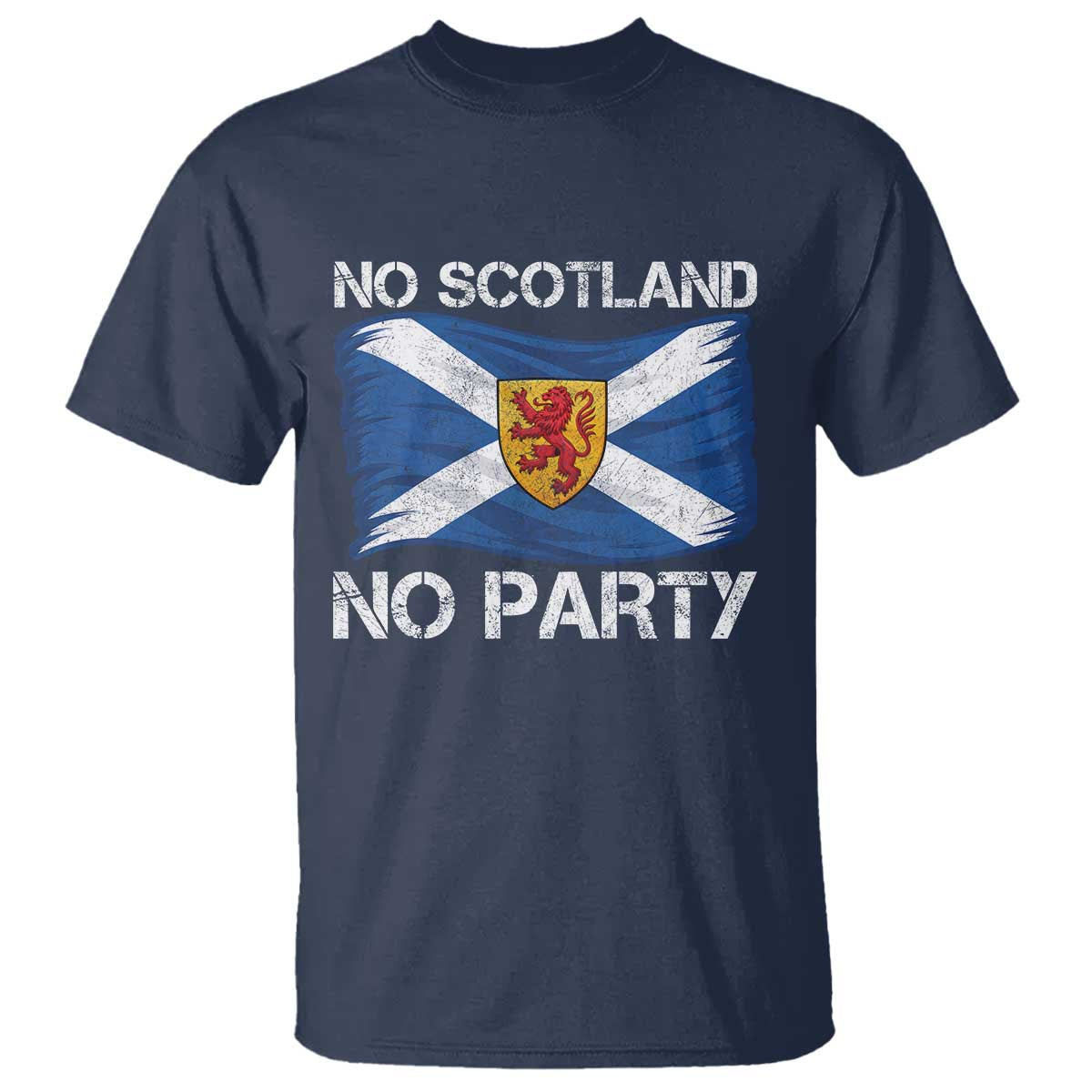 No Scotland No Party Saltire Flag Lion Rampant Crest T Shirt Game Day Soccer Fans Football Tournament TS02 Navy Print Your Wear