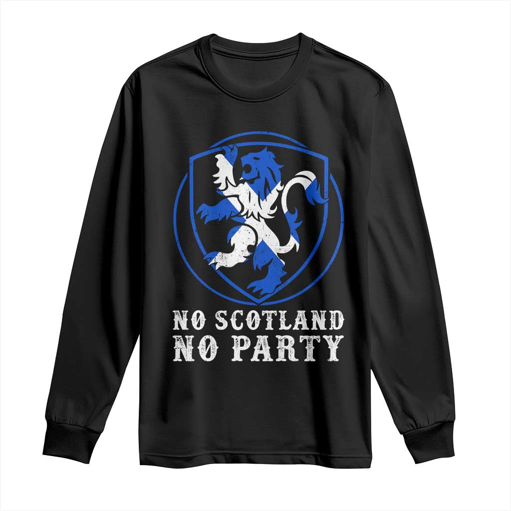 No Scotland No Party Distressed Shield Saltire Cross Long Sleeve Shirt Vintage Football Fans Game Day TS02 Black Print Your Wear