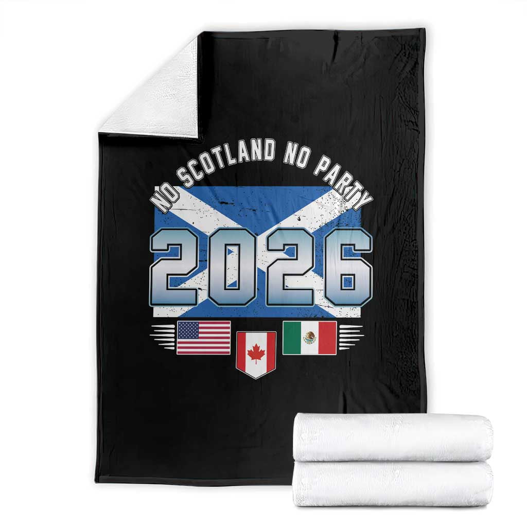 No Scotland No Party 2026 North American Football Tournament Throw Blanket Game Day Soccer Fans TS02 Black Print Your Wear