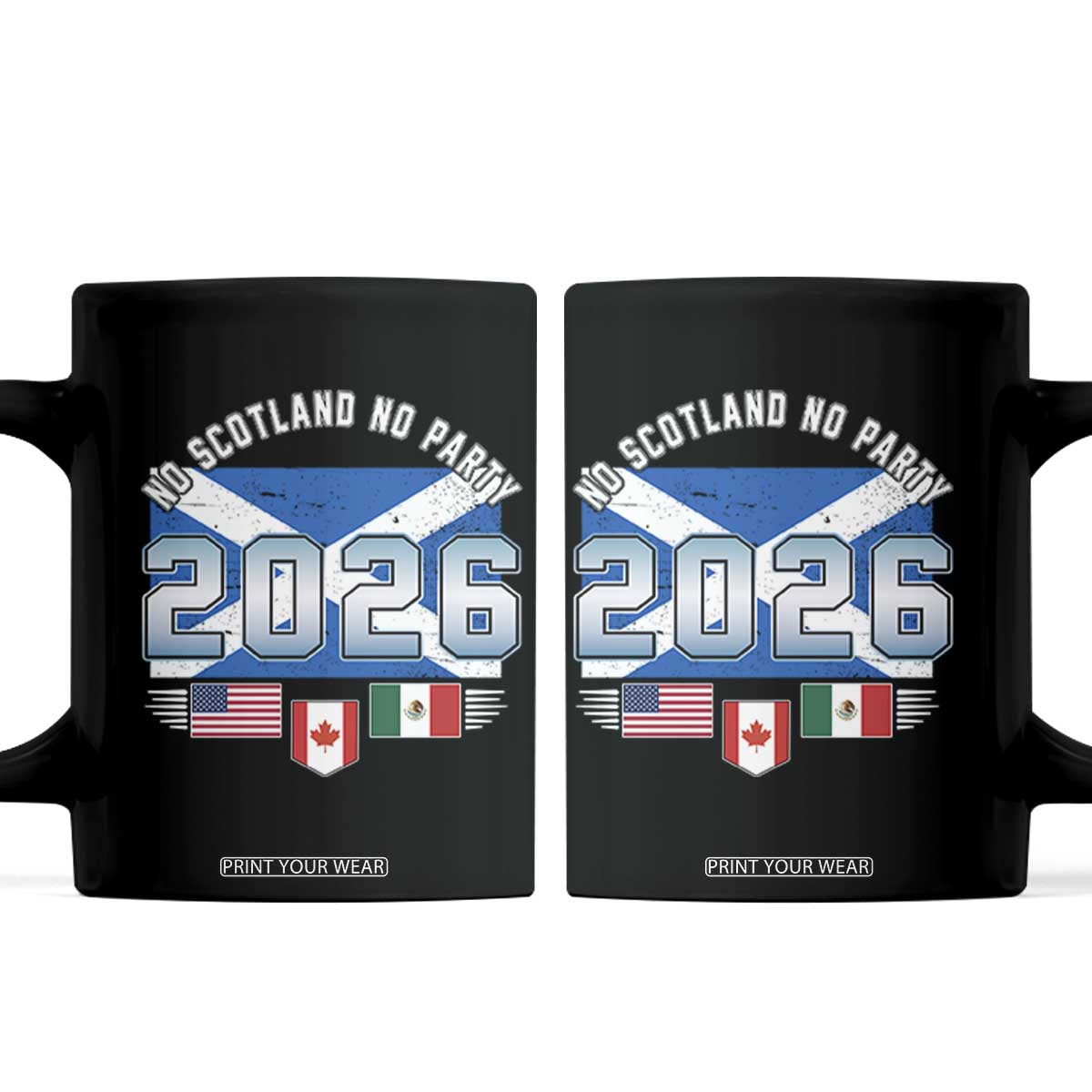 No Scotland No Party 2026 North American Football Tournament Coffee Mug Game Day Soccer Fans TS02 Black Print Your Wear