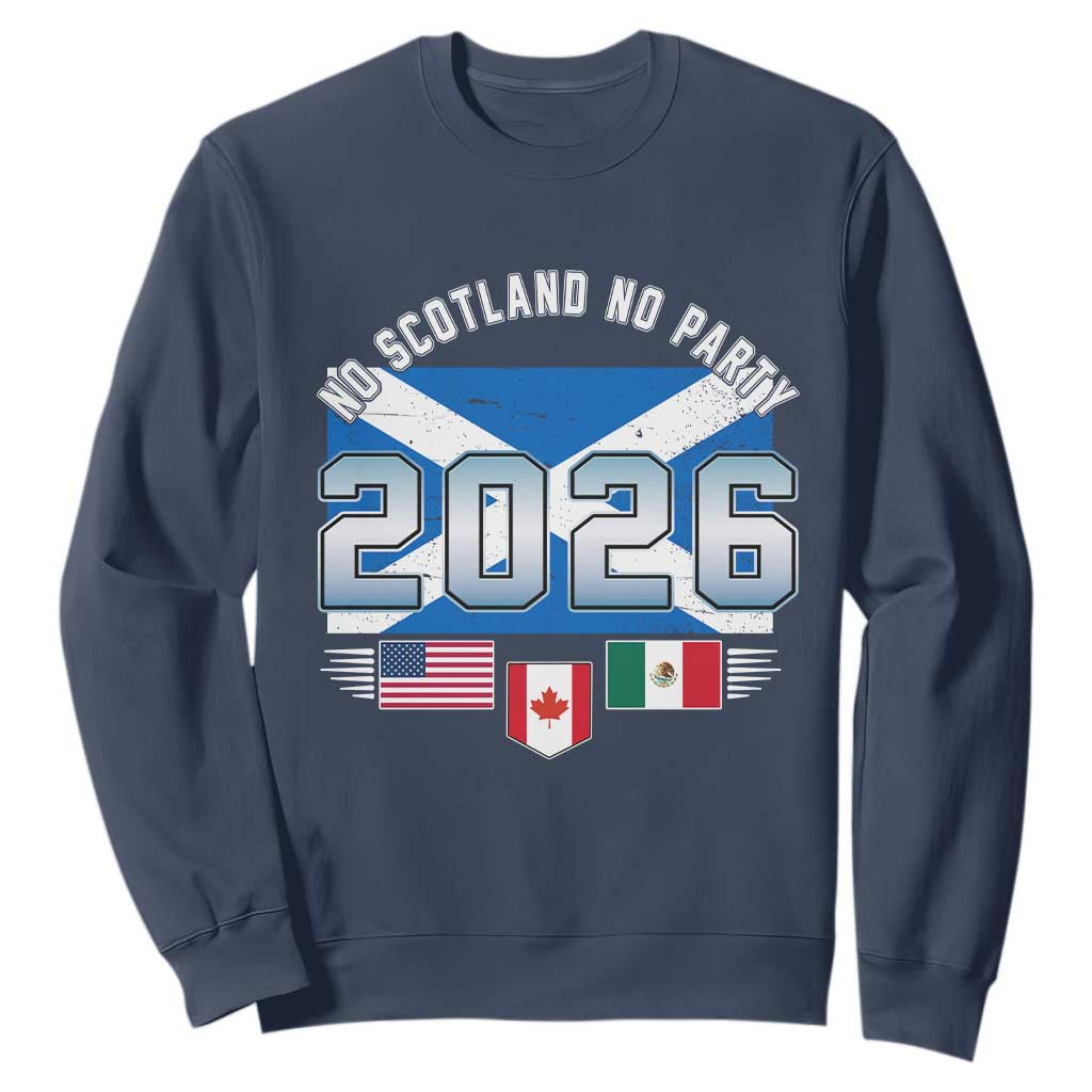 No Scotland No Party 2026 North American Football Tournament Sweatshirt Game Day Soccer Fans TS02 Navy Print Your Wear