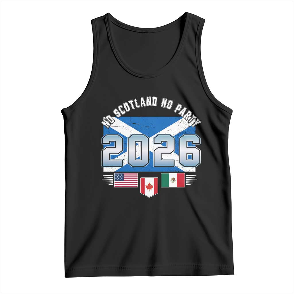 No Scotland No Party 2026 North American Football Tournament Tank Top Game Day Soccer Fans TS02 Black Print Your Wear
