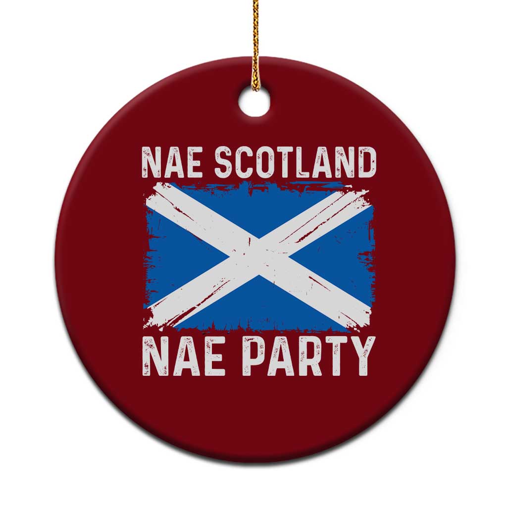 Nae Scotland Nae Party Saltire Flag Ceramic Ornament Vintage Scottish Accent Soccer Fans Football Tournament TS02 1pc Red Print Your Wear