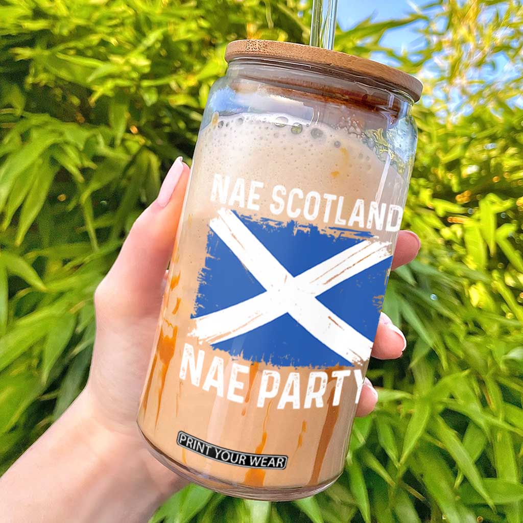 Nae Scotland Nae Party Saltire Flag Glass Can Vintage Scottish Accent Soccer Fans Football Tournament TS02 Black Print Your Wear
