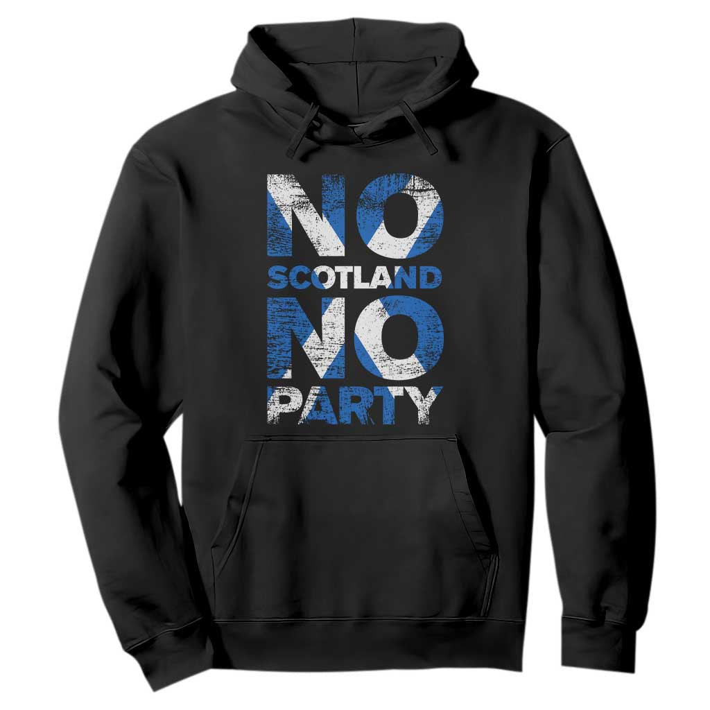 No Scotland No Party Saltire Flag Hoodie Football Fans Soccer Tournament Sports Lover TS02 Black Print Your Wear