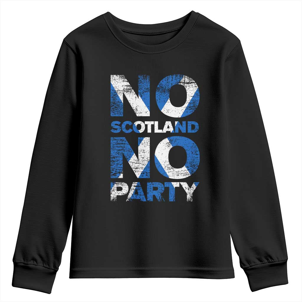 No Scotland No Party Saltire Flag Youth Sweatshirt Football Fans Soccer Tournament Sports Lover TS02 Black Print Your Wear