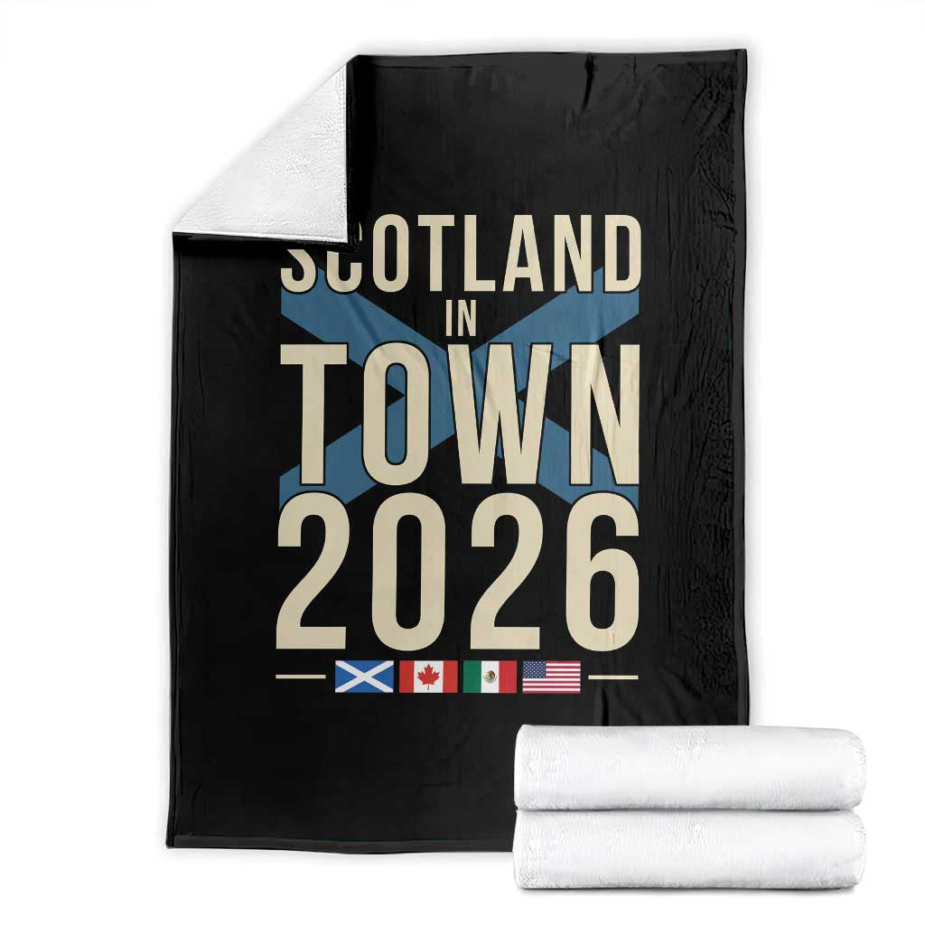 Scotland in Town 2026 Football Fans Throw Blanket Soccer Tournament North American Sports Lovers TS02 Black Print Your Wear