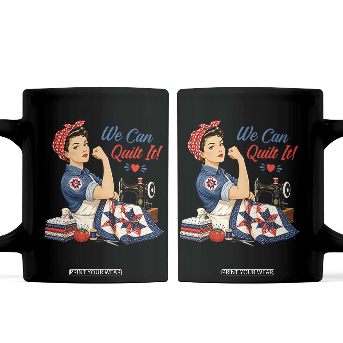 Funny Rosie We Can Quilt It Coffee Mug Quilting Sewing Crafty Joke TS02 Black Print Your Wear