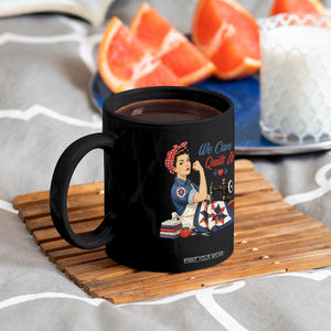 Funny Rosie We Can Quilt It Coffee Mug Quilting Sewing Crafty Joke TS02 Print Your Wear