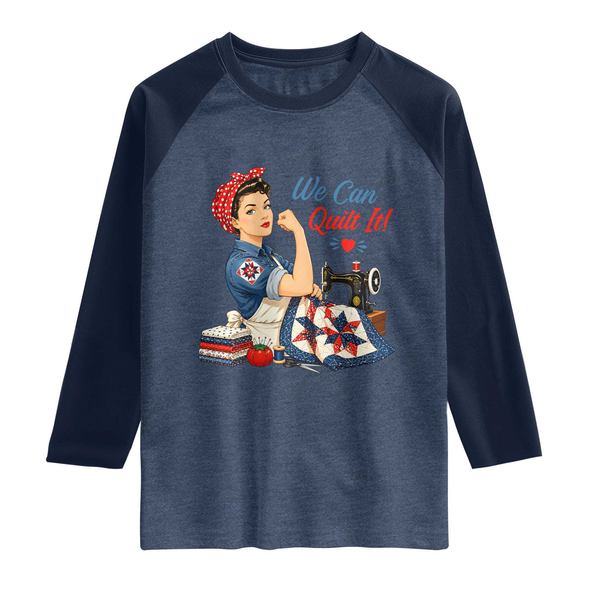 Funny Rosie We Can Quilt It Raglan Shirt Quilting Sewing Crafty Joke TS02 Heather Denim Navy Print Your Wear