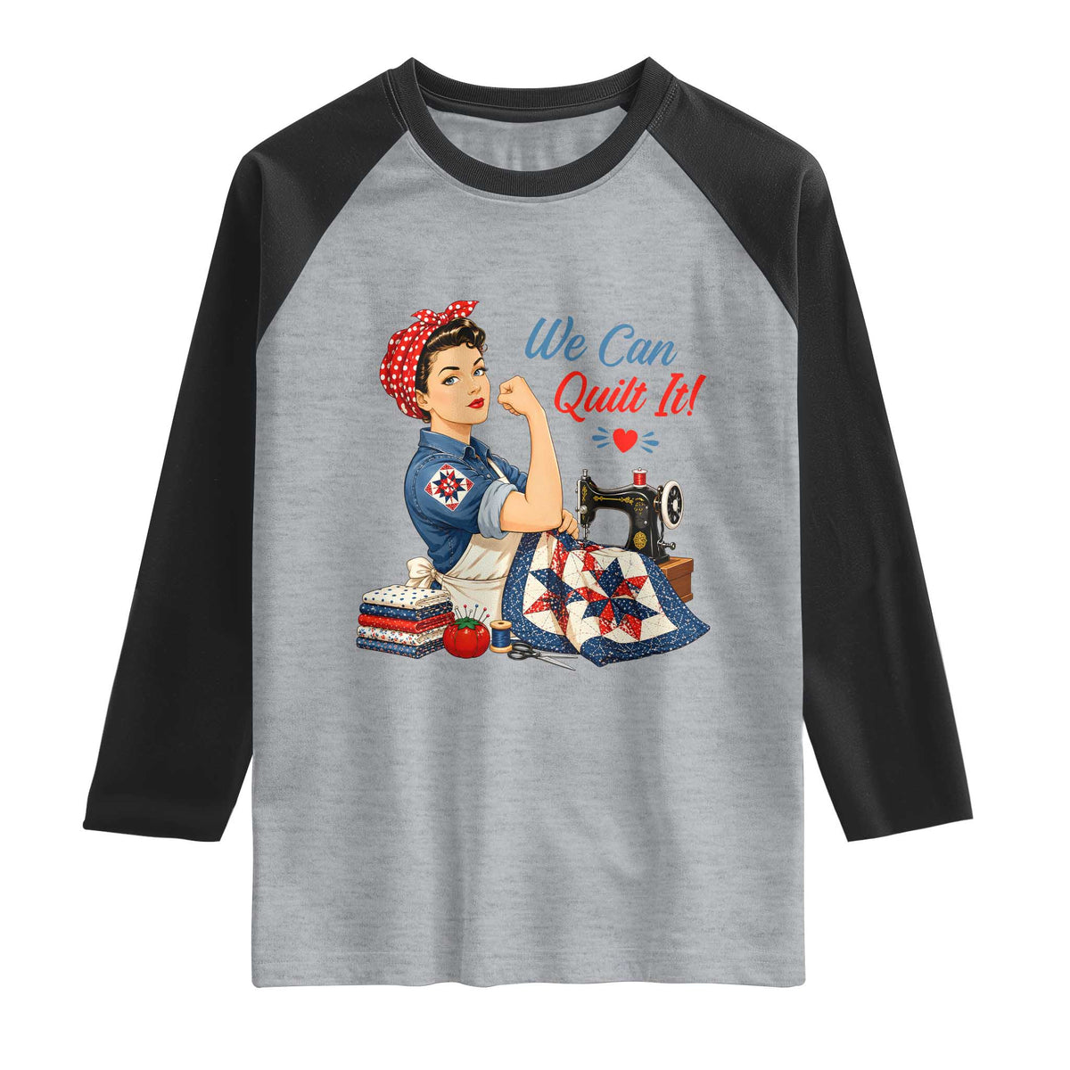 Funny Rosie We Can Quilt It Raglan Shirt Quilting Sewing Crafty Joke TS02 Heather Gray Black Print Your Wear