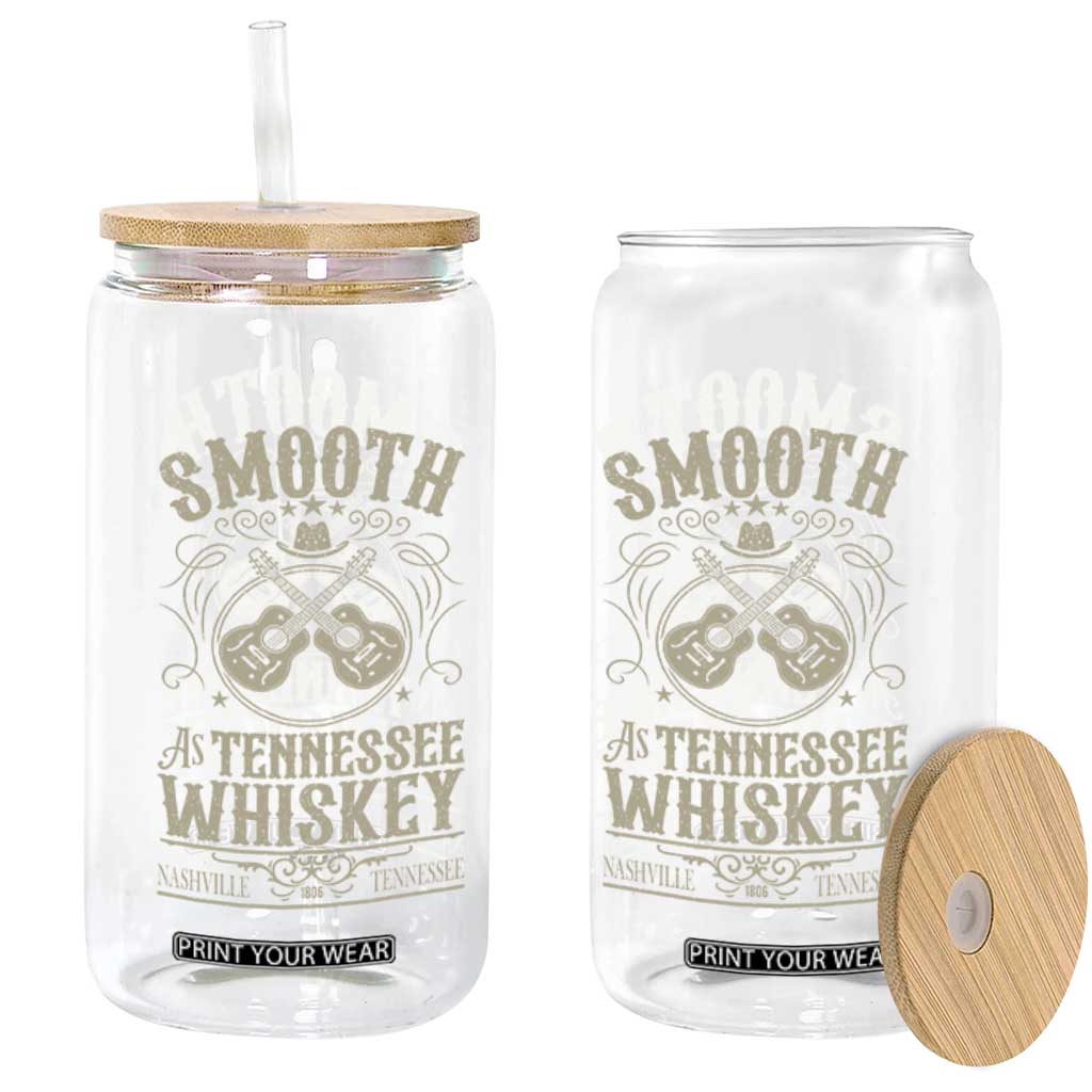 Smooth As Tennessee Whiskey Glass Can Country Music Guitar Drinking Addict TS02 Print Your Wear