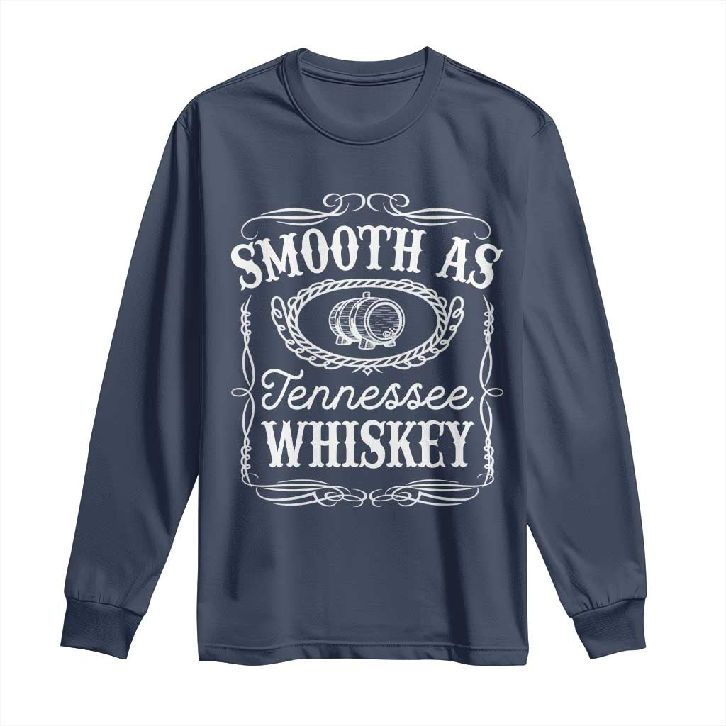 Smooth As Tennessee Whiskey Distillery Barrel Vintage Long Sleeve Shirt TS02 Navy Print Your Wear