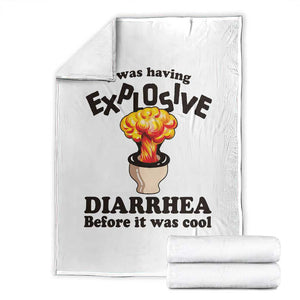 Funny Toilet Mushroom Cloud Gag Graphic Throw Blanket I Was Having Explosive Diarrhea Before It Was Cool TS02 White Print Your Wear