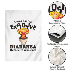 Funny Toilet Mushroom Cloud Gag Graphic Garden Flag I Was Having Explosive Diarrhea Before It Was Cool TS02 Print Your Wear