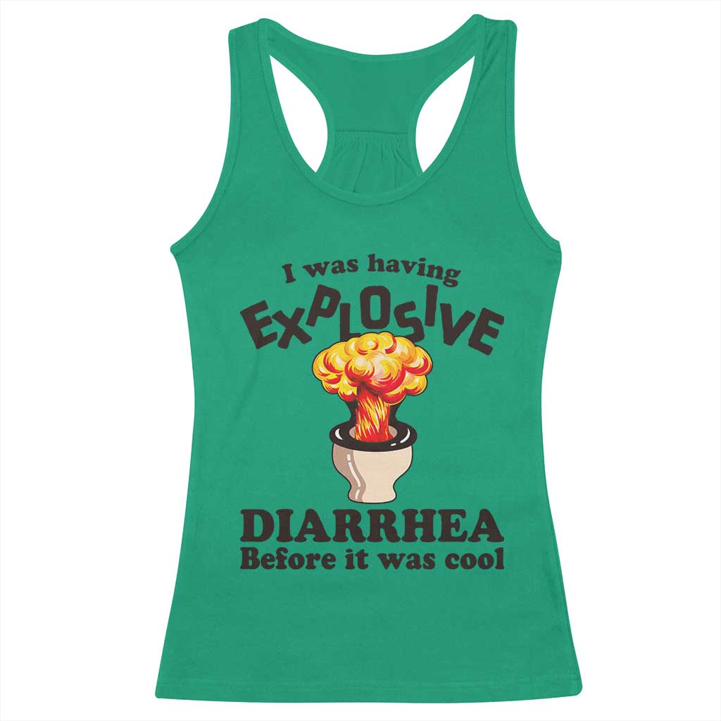 Funny Toilet Mushroom Cloud Gag Graphic Racerback Tank Top I Was Having Explosive Diarrhea Before It Was Cool TS02 Irish Green Print Your Wear