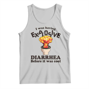 Funny Toilet Mushroom Cloud Gag Graphic Tank Top I Was Having Explosive Diarrhea Before It Was Cool TS02 Ash Print Your Wear