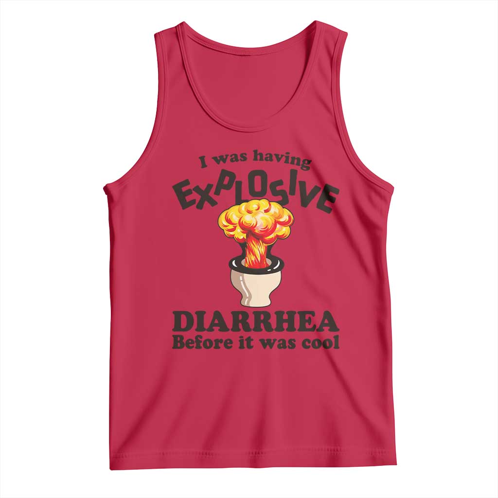 Funny Toilet Mushroom Cloud Gag Graphic Tank Top I Was Having Explosive Diarrhea Before It Was Cool TS02 Red Print Your Wear