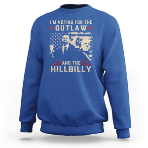 Trump Vance 2024 Sweatshirt I'm Voting For The Outlaw And The Hillbilly TS02 Royal Blue Print Your Wear