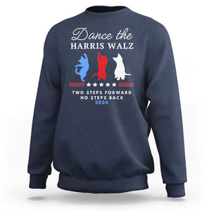 Dance The Harris Walz 2024 Sweatshirt Two Steps Forward No Steps Back TS02 Navy Print Your Wear