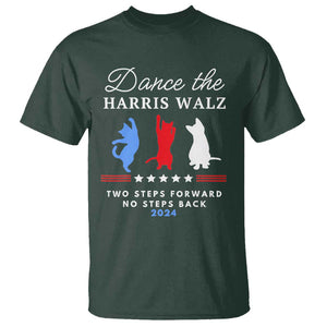 Dance The Harris Walz 2024 T Shirt Two Steps Forward No Steps Back TS02 Dark Forest Green Print Your Wear