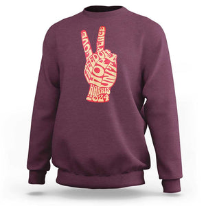 Kamala Harris 2024 Sweatshirt Love Freedom Hope Unity Peace Sign Retro Vintage TS02 Maroon Print Your Wear