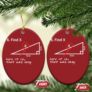 Funny Math Christmas Ornament Find X Here It Is That Was Easy TS02 Oval Red Print Your Wear