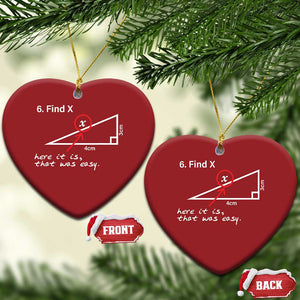 Funny Math Christmas Ornament Find X Here It Is That Was Easy TS02 Heart Red Print Your Wear