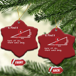 Funny Math Christmas Ornament Find X Here It Is That Was Easy TS02 Snow Flake Red Print Your Wear