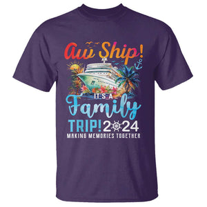 Aw Ship It's A Family Trip 2024 T Shirt Cruise Trip Making Memories Family Matching TS02 Purple Print Your Wear