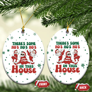 Santa Christmas Ceramic Ornament Theres Some Hos In This House Funny Xmas Vibe TS02 Oval White Printyourwear