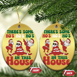 Funny Santa Christmas Ornament Theres Some Hos In This House Funny Xmas TS02 Oval Gold Print Your Wear