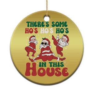 Funny Santa Christmas Ornament Theres Some Hos In This House Funny Xmas TS02 Print Your Wear