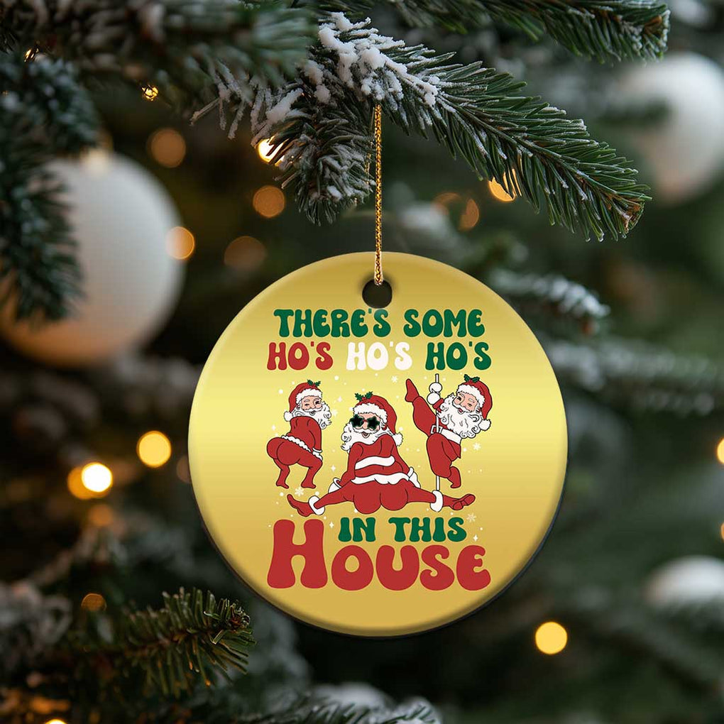 Funny Santa Christmas Ornament Theres Some Hos In This House Funny Xmas TS02 Print Your Wear