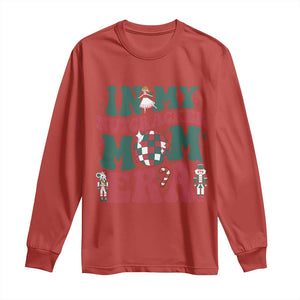 Christmas Nutcracker Long Sleeve Shirt In My Nutcracker Mom Era Groovy Doll Xmas Mama TS02 Red Print Your Wear