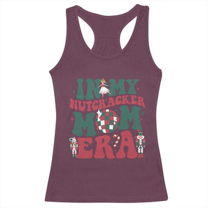 Christmas Nutcracker Racerback Tank Top In My Nutcracker Mom Era Groovy Doll Xmas Mama TS02 Maroon Print Your Wear