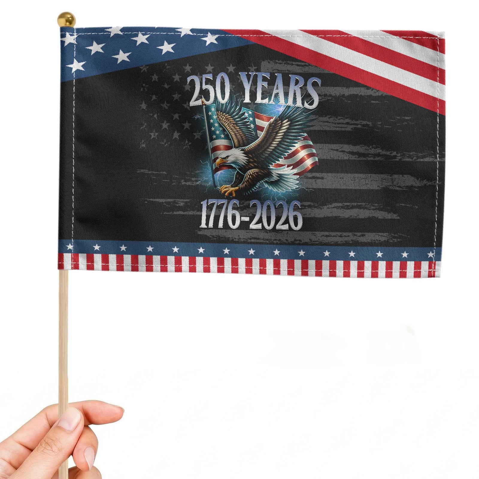 250 Years of American Freedom Patriotic Handheld Flag Bald Eagle USA Flag 1776 to 2026 Patriotic TS02 Distressed 8.2