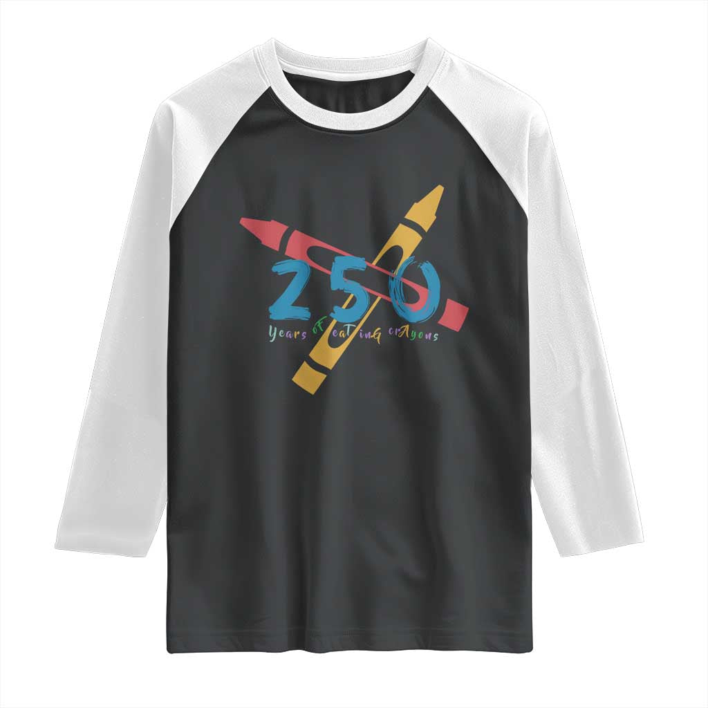 250 Years of Eating Crayons Raglan Shirt Funny Military Crayon Joke Veterans Marines TS02 Black White Print Your Wear