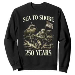Military Navy 250th Anniversary Sweatshirt Sea To Shore 250 Years TS02 Black Print Your Wear