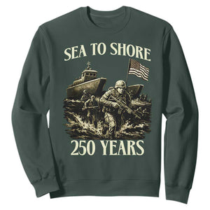 Military Navy 250th Anniversary Sweatshirt Sea To Shore 250 Years TS02 Dark Forest Green Print Your Wear