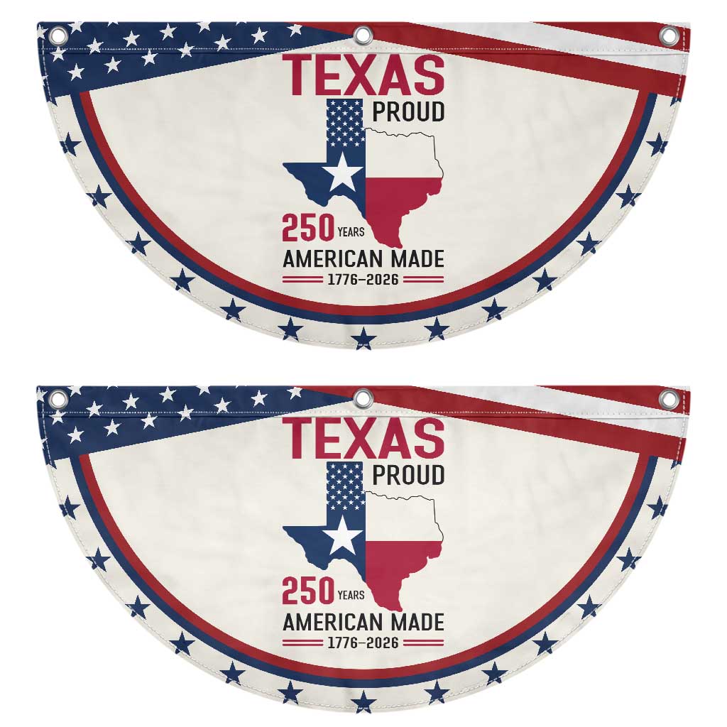 Texas Proud 250 Years Patriotic Fan Flag American Made 1776 to 2026 Semiquincentennial TS02 2pcs pack Classic Beige Print Your Wear
