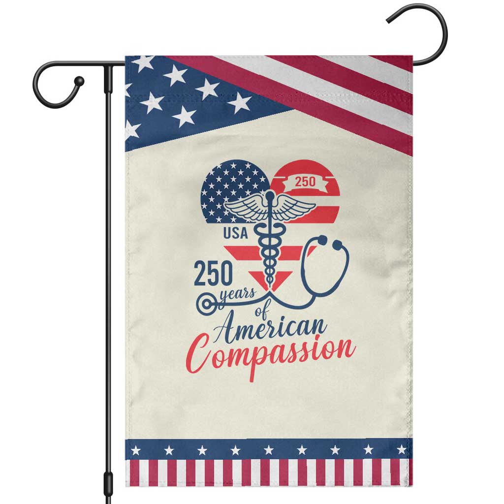 250 Years of American Compassion Garden Flag Patriotic Medical Worker TS02 Modern Beige Blue Print Your Wear