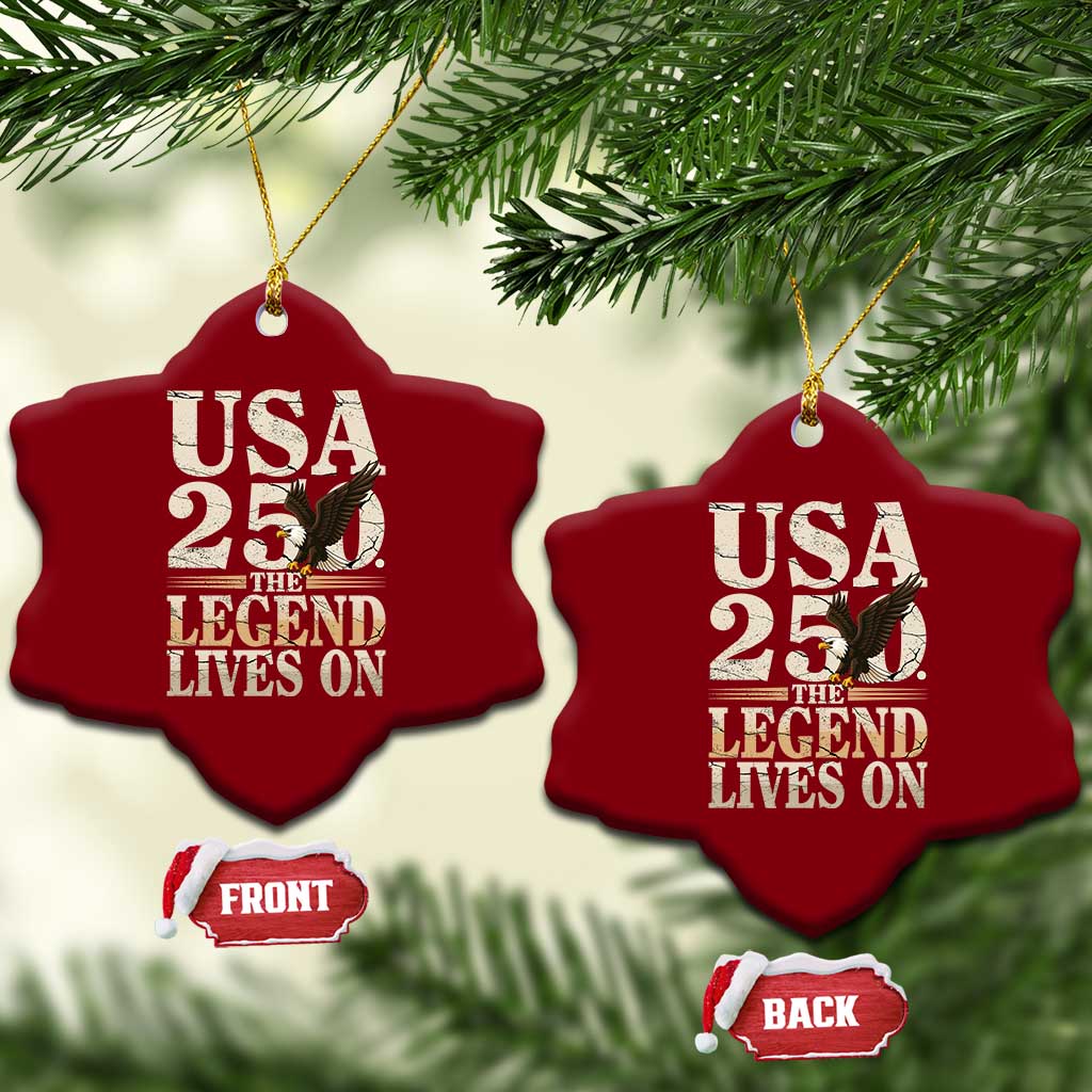 USA 250 The Legend Lives On Ceramic Ornament Patriotic Eagle for Semiquincentennial 2026 TS02 Print Your Wear