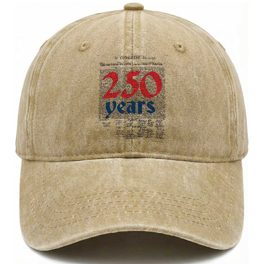 250 Years Declaration of Independence Washed Cotton Baseball Cap Historic Patriotic 1776 to 2026 Semiquincentennial TS02 Washed Cap Universal Fit Khaki Print Your Wear